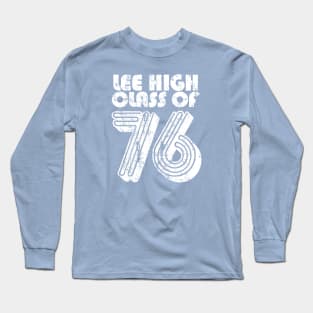 Lee High Class of '76 Long Sleeve T-Shirt